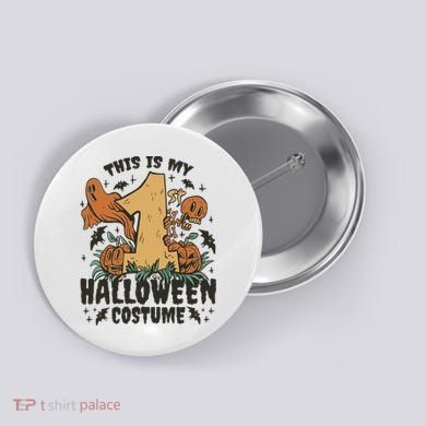 This Is My First Halloween Costume Spooky Button