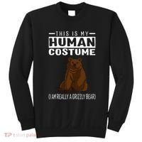 This Is My Human Costume IM Really A Grizzly Bear Sweatshirt thumb 0