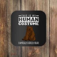 This Is My Human Costume IM Really A Grizzly Bear Coaster thumb 0