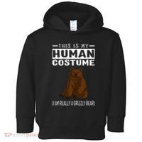 This Is My Human Costume IM Really A Grizzly Bear Toddler Hoodie thumb 0