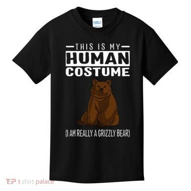 This Is My Human Costume IM Really A Grizzly Bear Kids T-Shirt