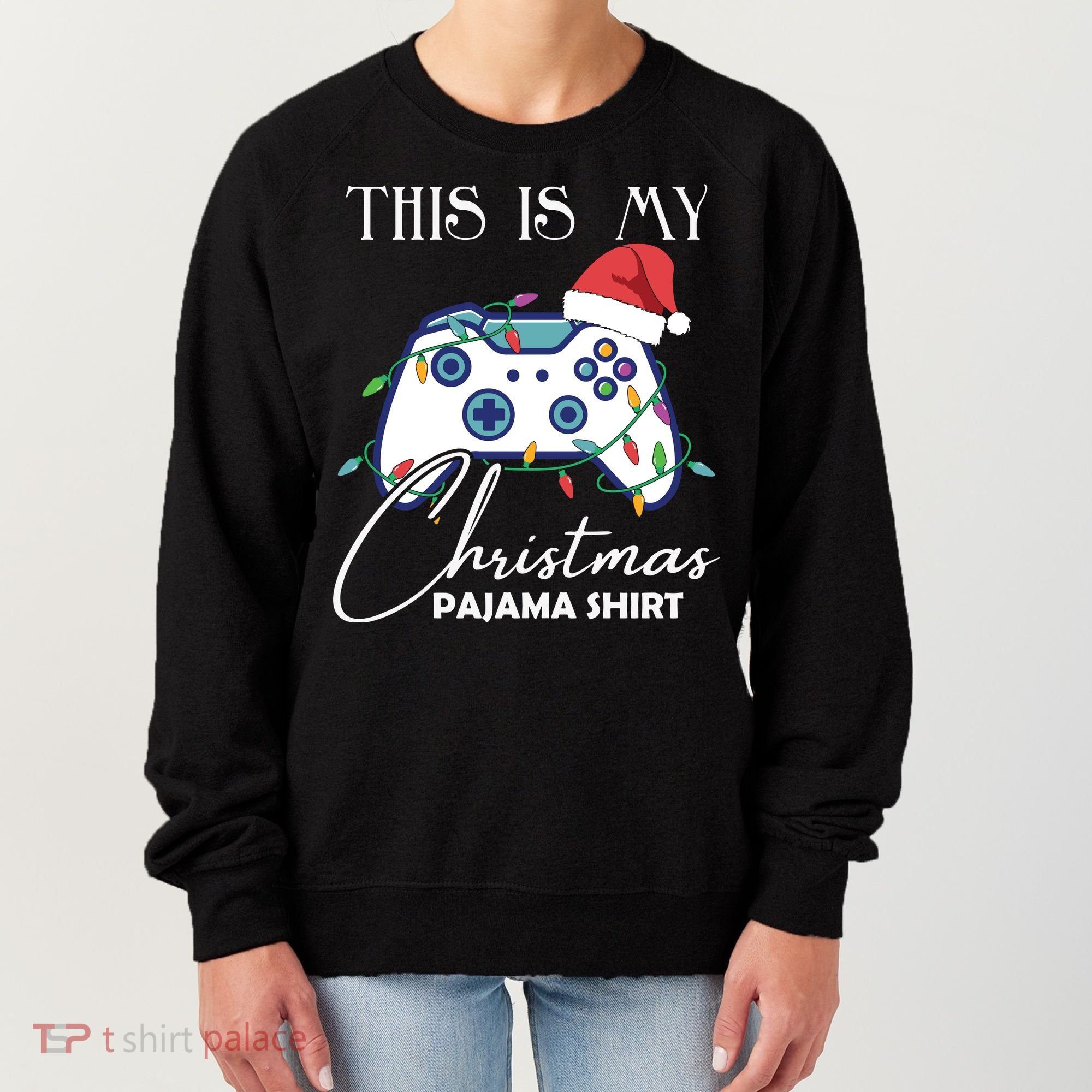This Is My Christmas Pajama Shirt Funny Gamer Women's Sweatshirt