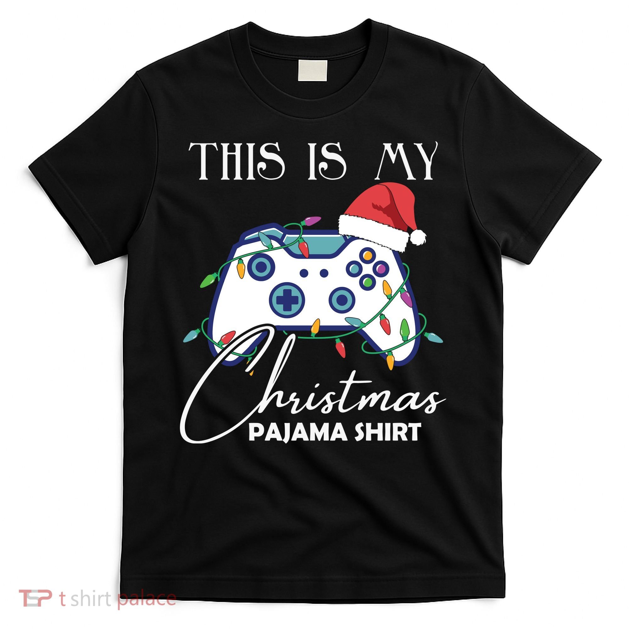 This Is My Christmas Pajama Shirt Funny Gamer T-Shirt