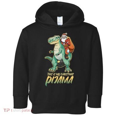 This Is My Christmas Pijama Santa Riding T Rex Toddler Hoodie