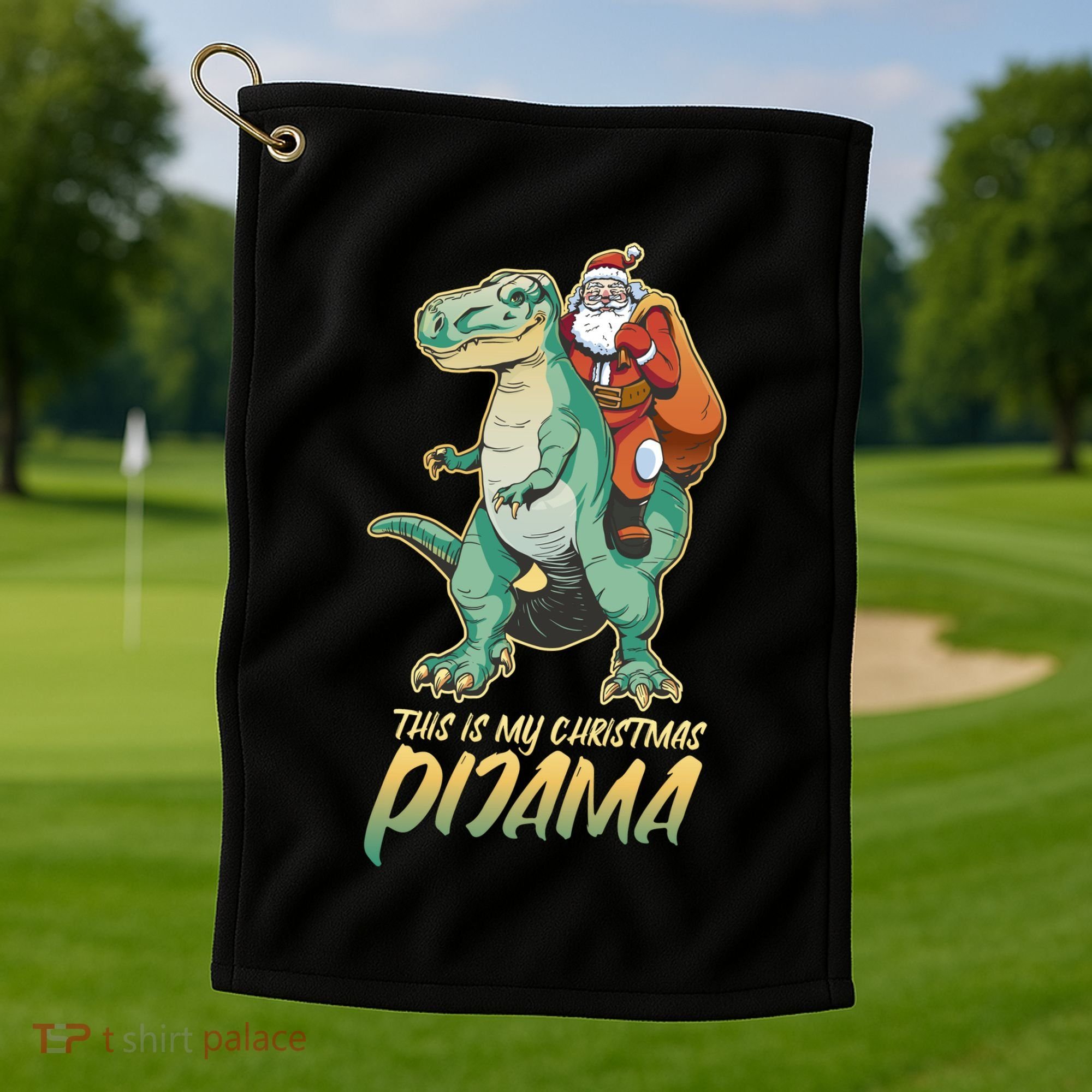 This Is My Christmas Pijama Santa Riding T Rex Golf Towel