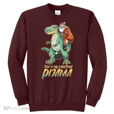 This Is My Christmas Pijama Santa Riding T Rex Sweatshirt