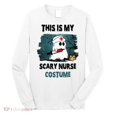 This Is My Scary Nurse Halloween Costume Long Sleeve Shirt