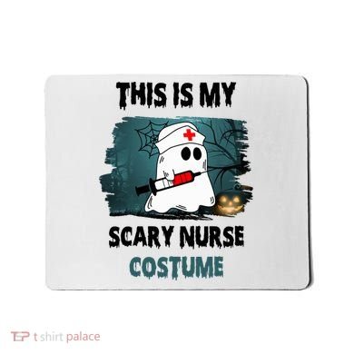 This Is My Scary Nurse Halloween Costume Mousepad