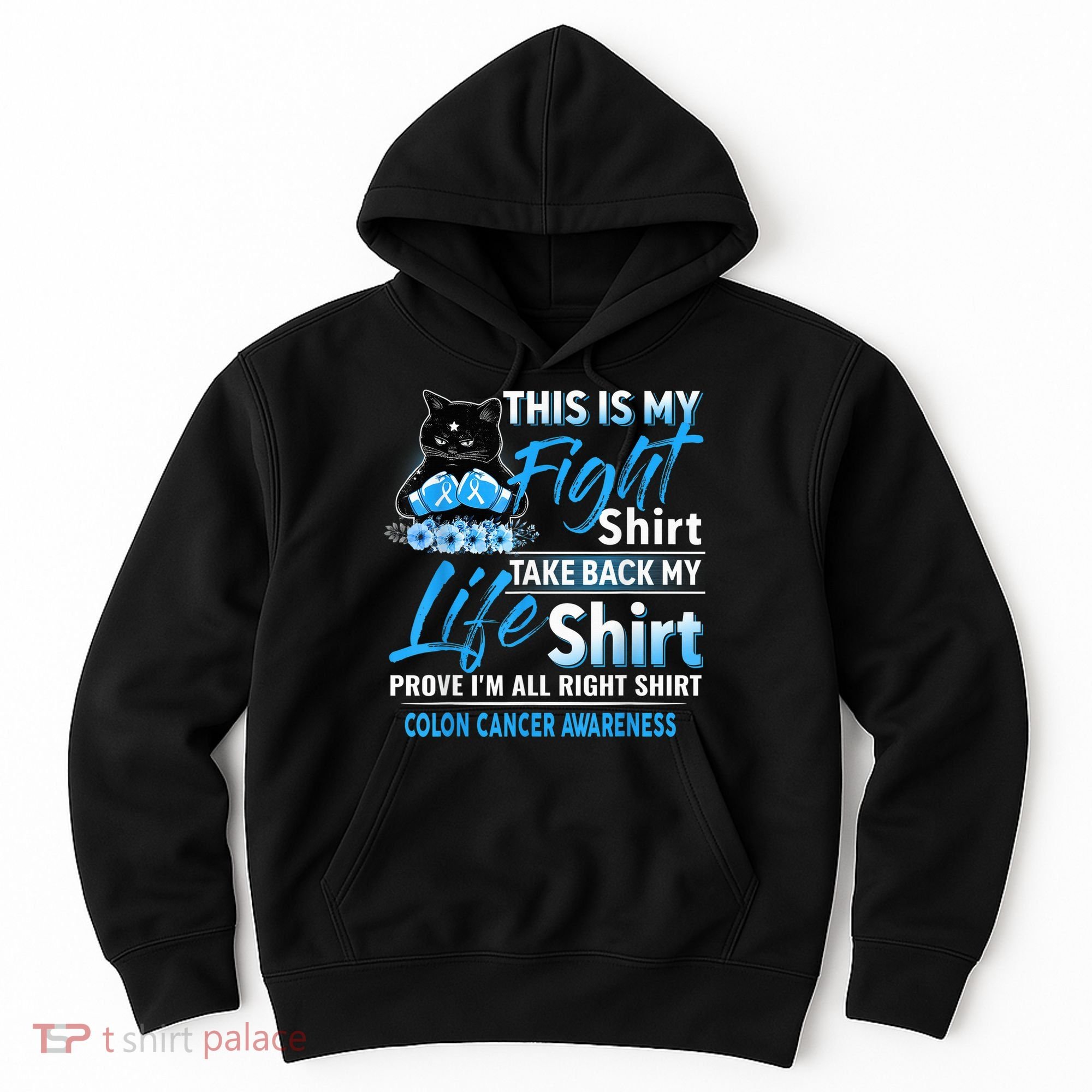 This Is My Fight Colon Cancer Awareness Month Hoodie