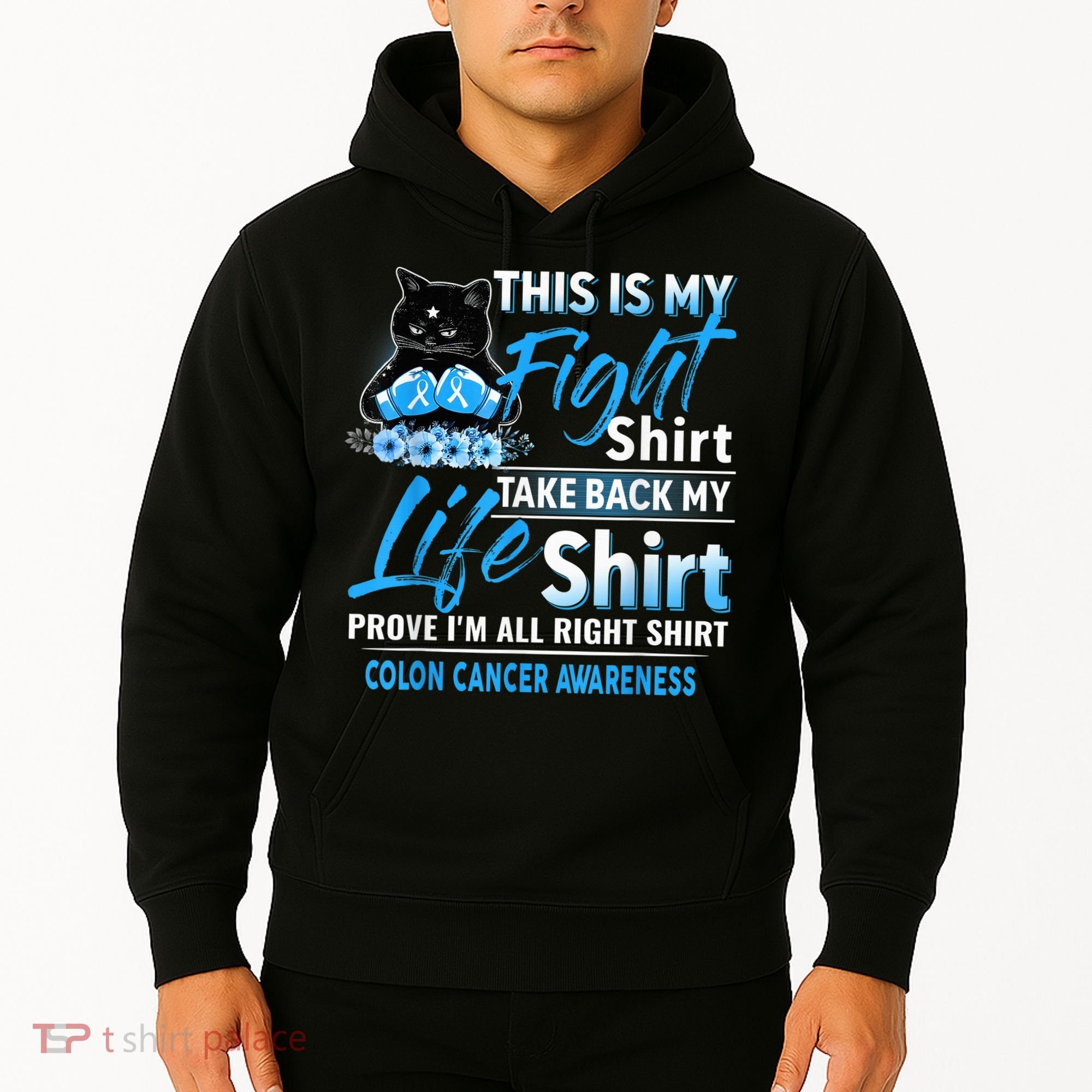 This Is My Fight Colon Cancer Awareness Month Hoodie