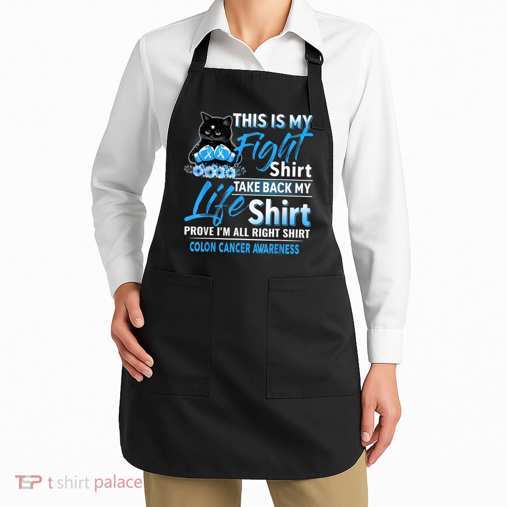 This Is My Fight Colon Cancer Awareness Month Apron