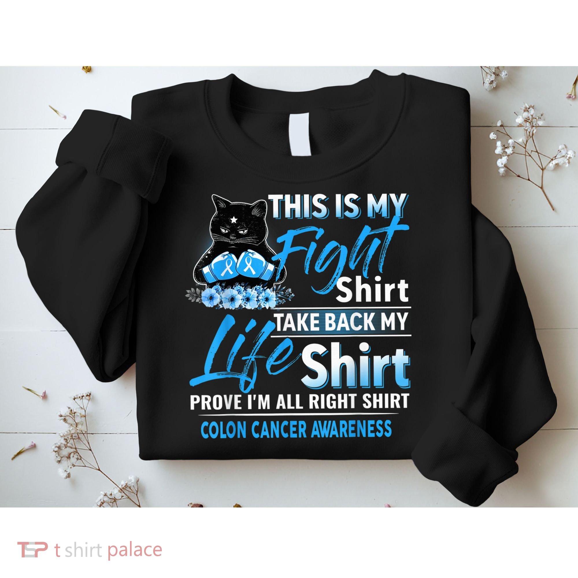 This Is My Fight Colon Cancer Awareness Month Sweatshirt