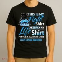 This Is My Fight Colon Cancer Awareness Month T-Shirt thumb 3