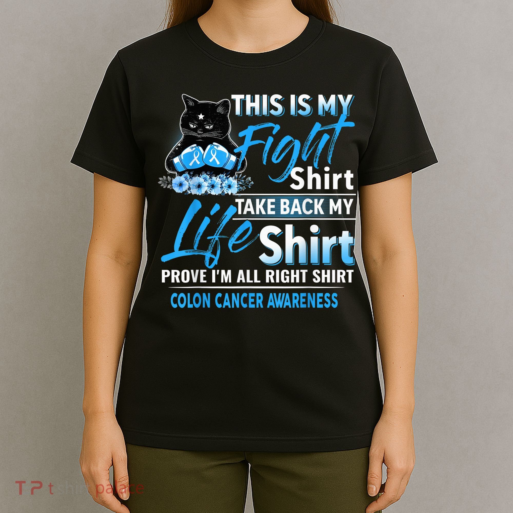 This Is My Fight Colon Cancer Awareness Month T-Shirt