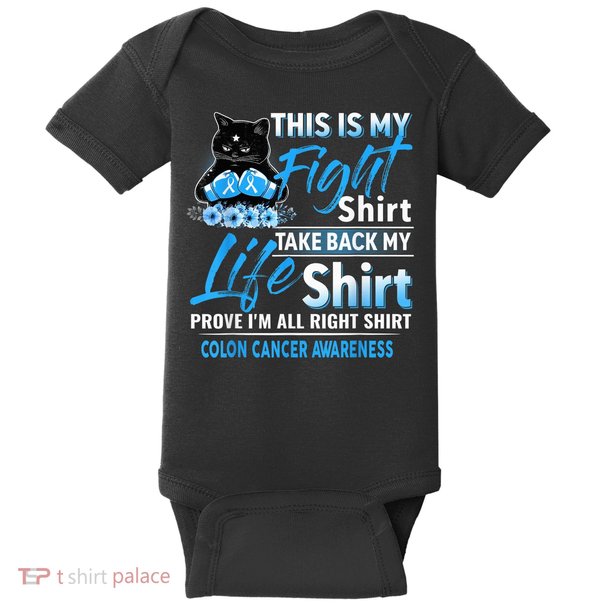 This Is My Fight Colon Cancer Awareness Month Baby Bodysuit