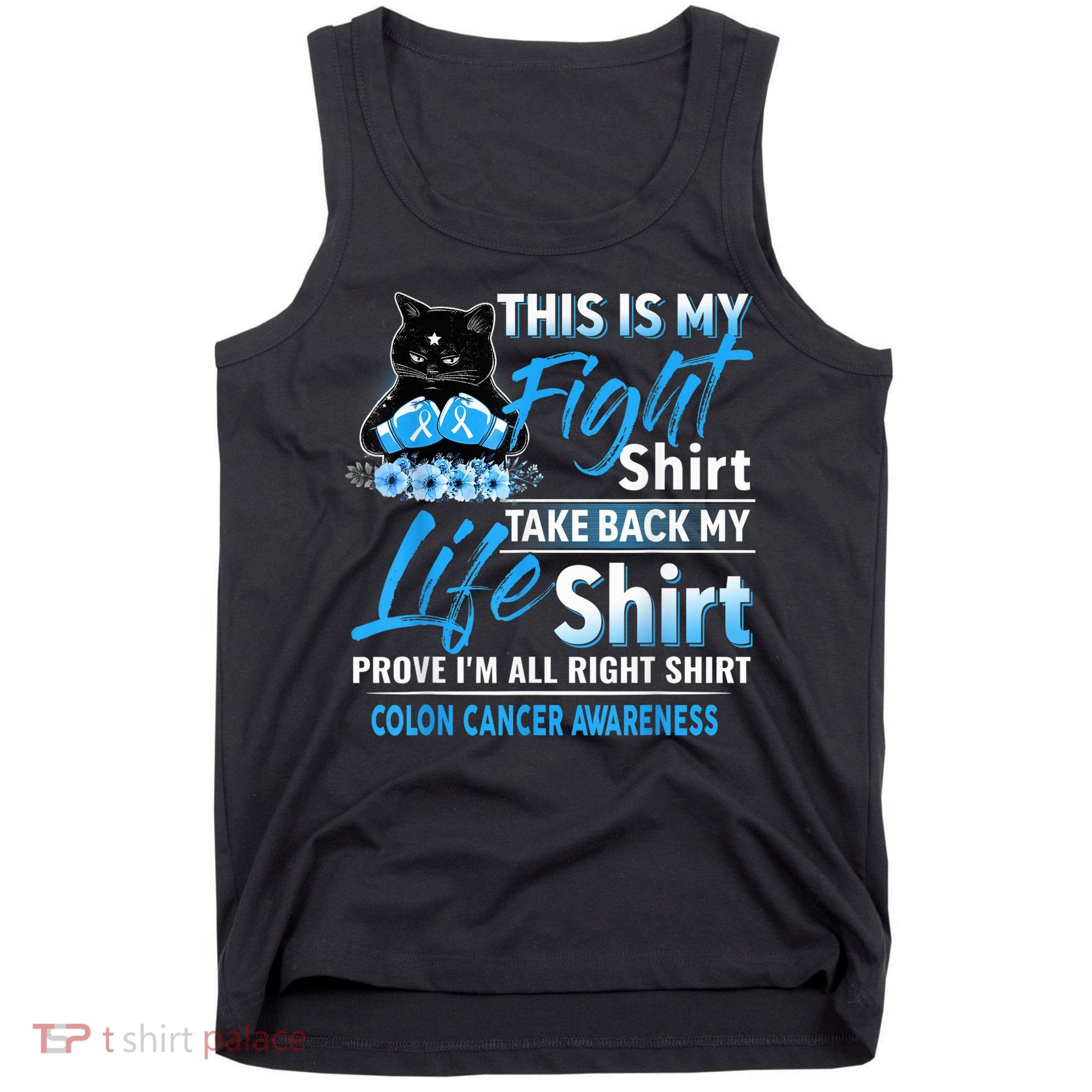 This Is My Fight Colon Cancer Awareness Month Tank Top
