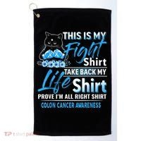 This Is My Fight Colon Cancer Awareness Month Golf Towel thumb 0