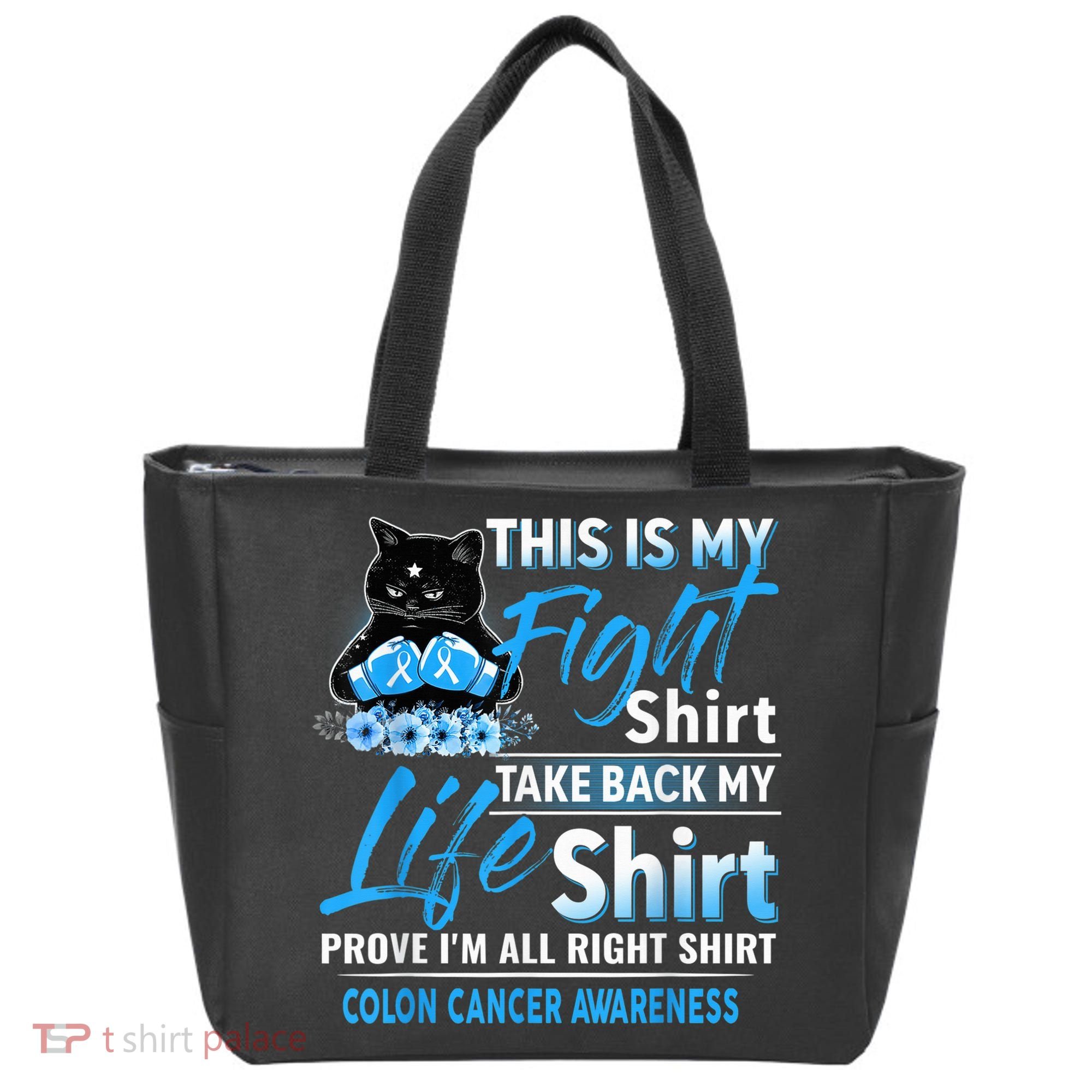 This Is My Fight Colon Cancer Awareness Month Tote Bag