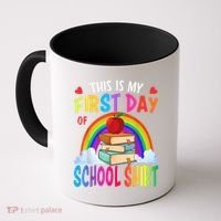 This Is My First Day Of School Back To School Coffee Mug thumb 0
