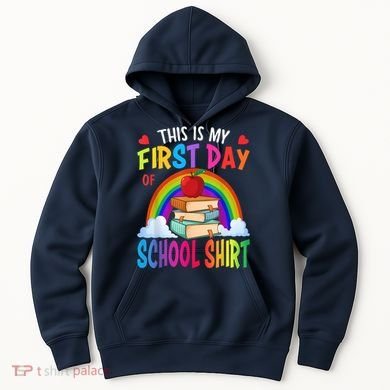 This Is My First Day Of School Back To School Hoodie