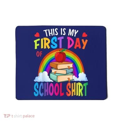 This Is My First Day Of School Back To School Mousepad