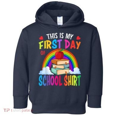 This Is My First Day Of School Back To School Toddler Hoodie