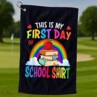 This Is My First Day Of School Back To School Golf Towel thumb 1