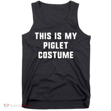 This Is My Piglet Costume Funny Halloween Tank Top