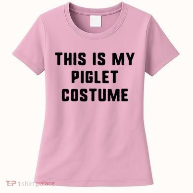 This Is My Piglet Costume Funny Halloween Women's T-Shirt