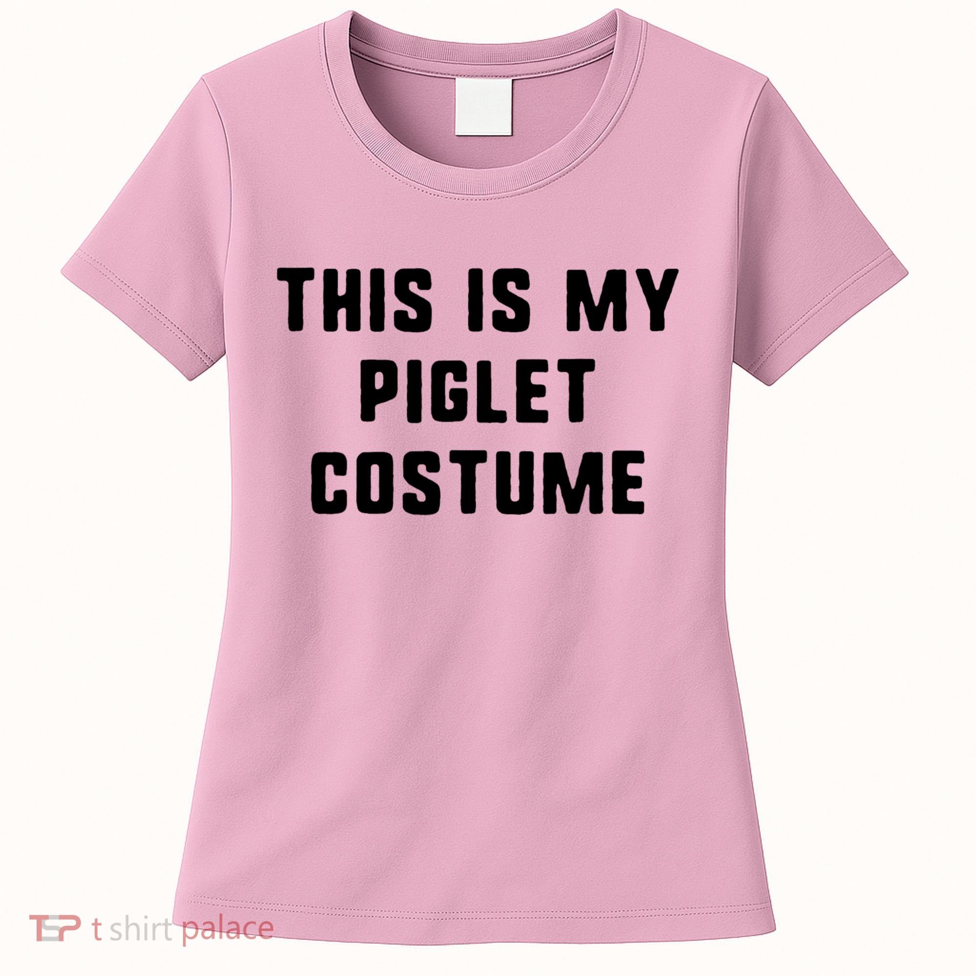 This Is My Piglet Costume Funny Halloween Women's T-Shirt