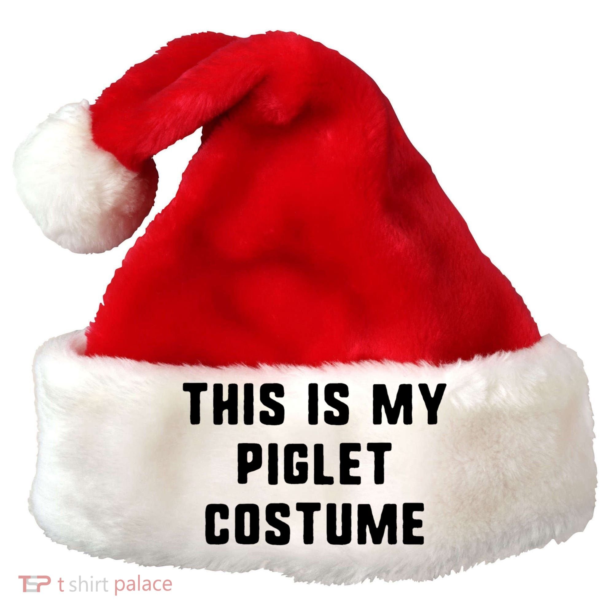 This Is My Piglet Costume Funny Halloween Santa Hat