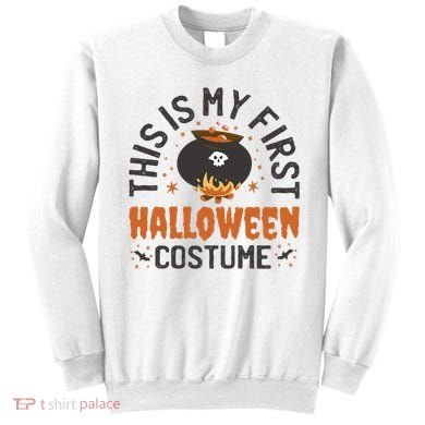 This Is My First Halloween Costume Cute Sweatshirt