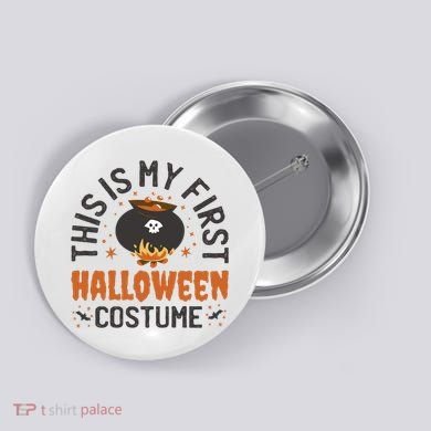 This Is My First Halloween Costume Cute Button