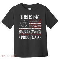 This Is My Pride Flag America 1776 We The People 4th Of July Toddler T-Shirt thumb 0