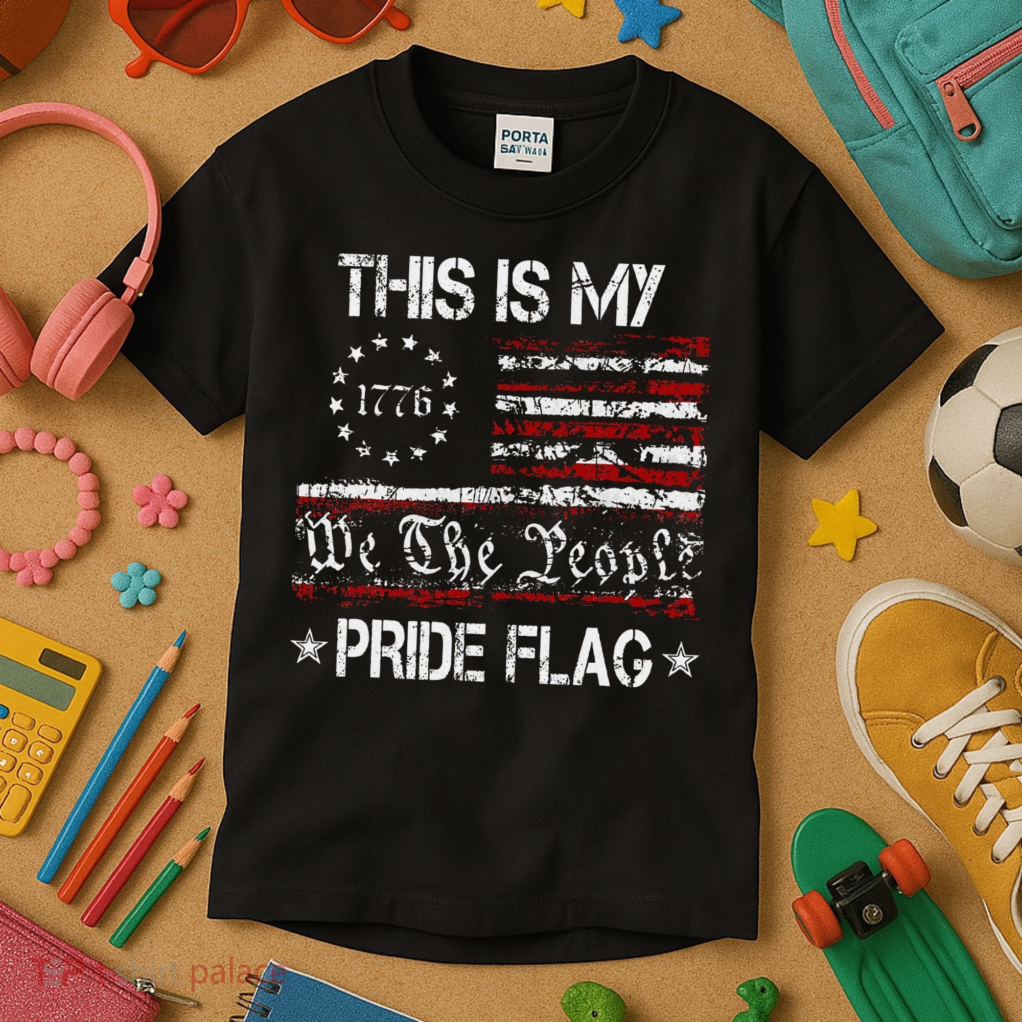 This Is My Pride Flag America 1776 We The People 4th Of July Kids T-Shirt