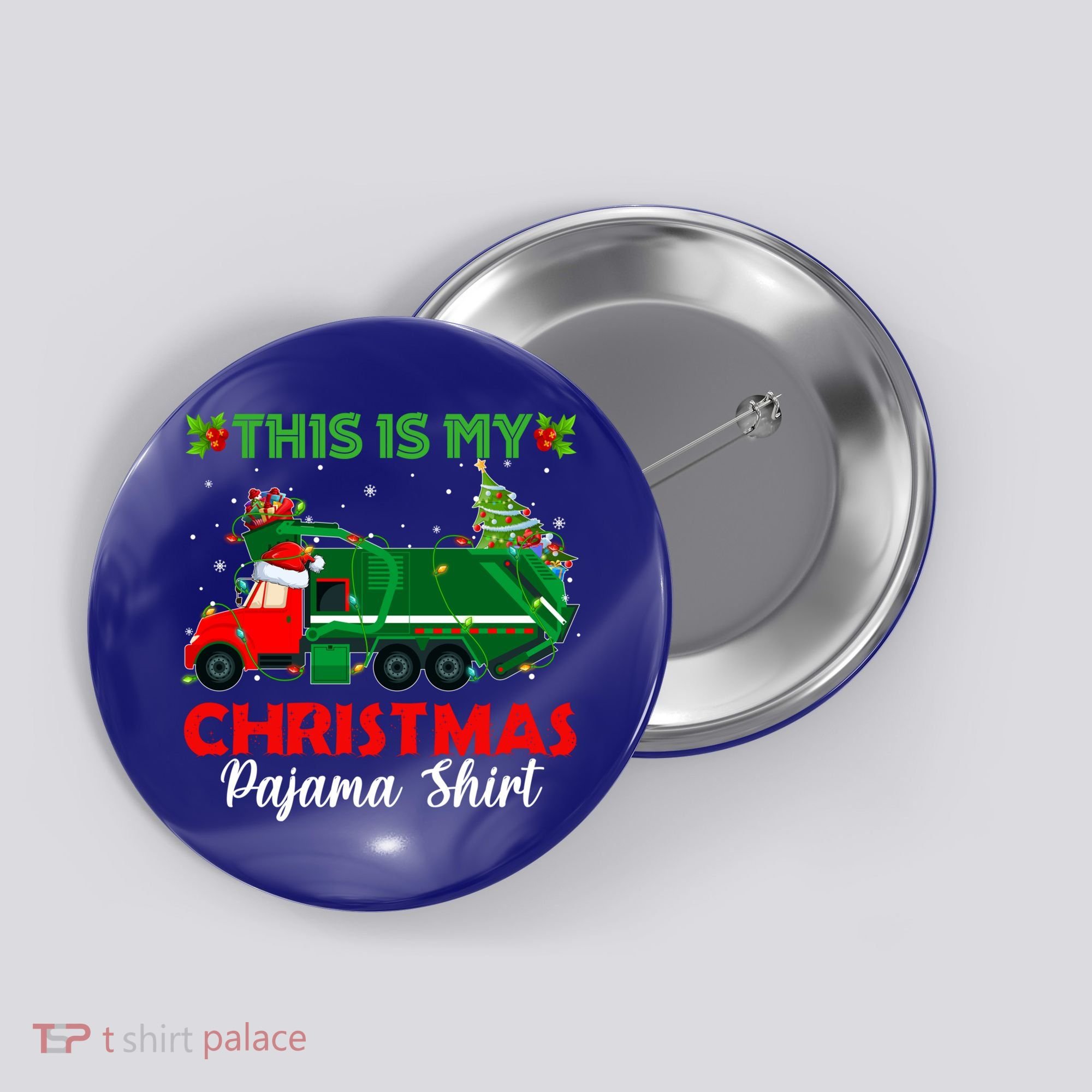 This Is My Christmas Pajama Gift Santa Garbage Truck Xmas Cute Gift Button