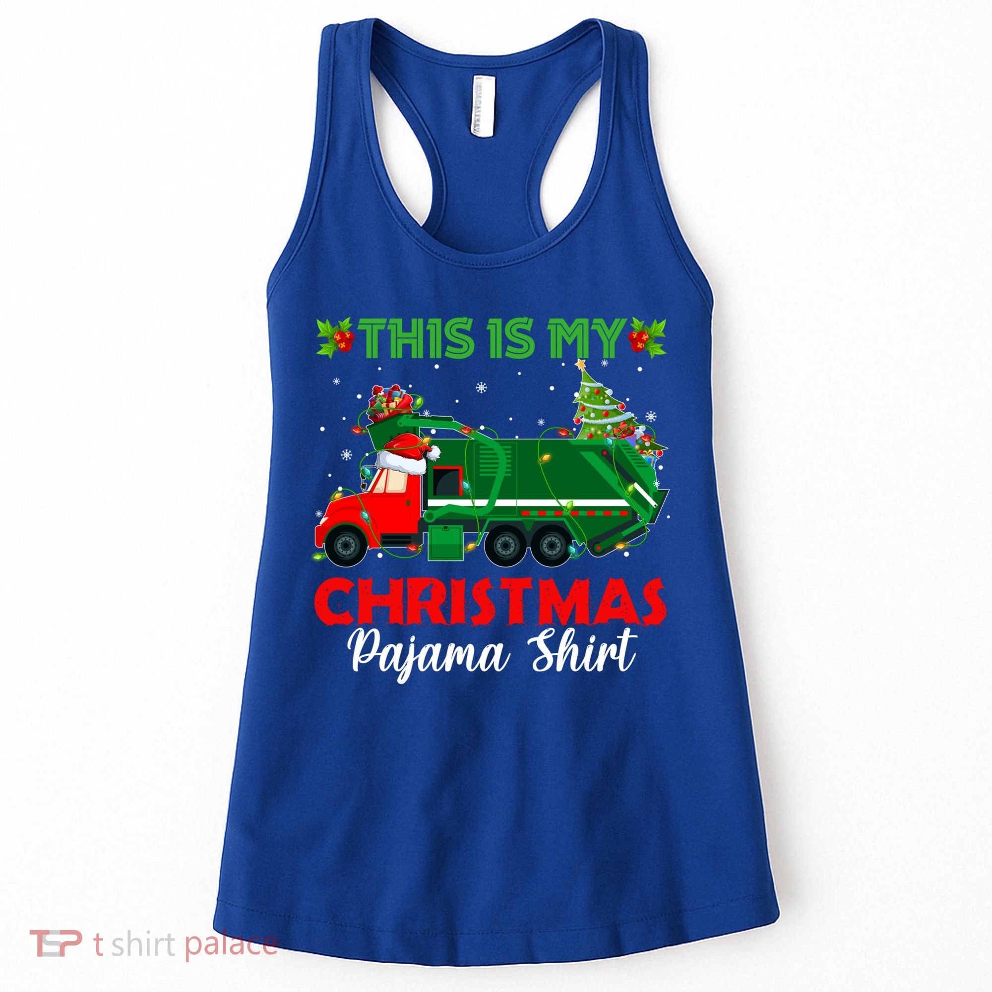 This Is My Christmas Pajama Gift Santa Garbage Truck Xmas Cute Gift Women's Tank Top