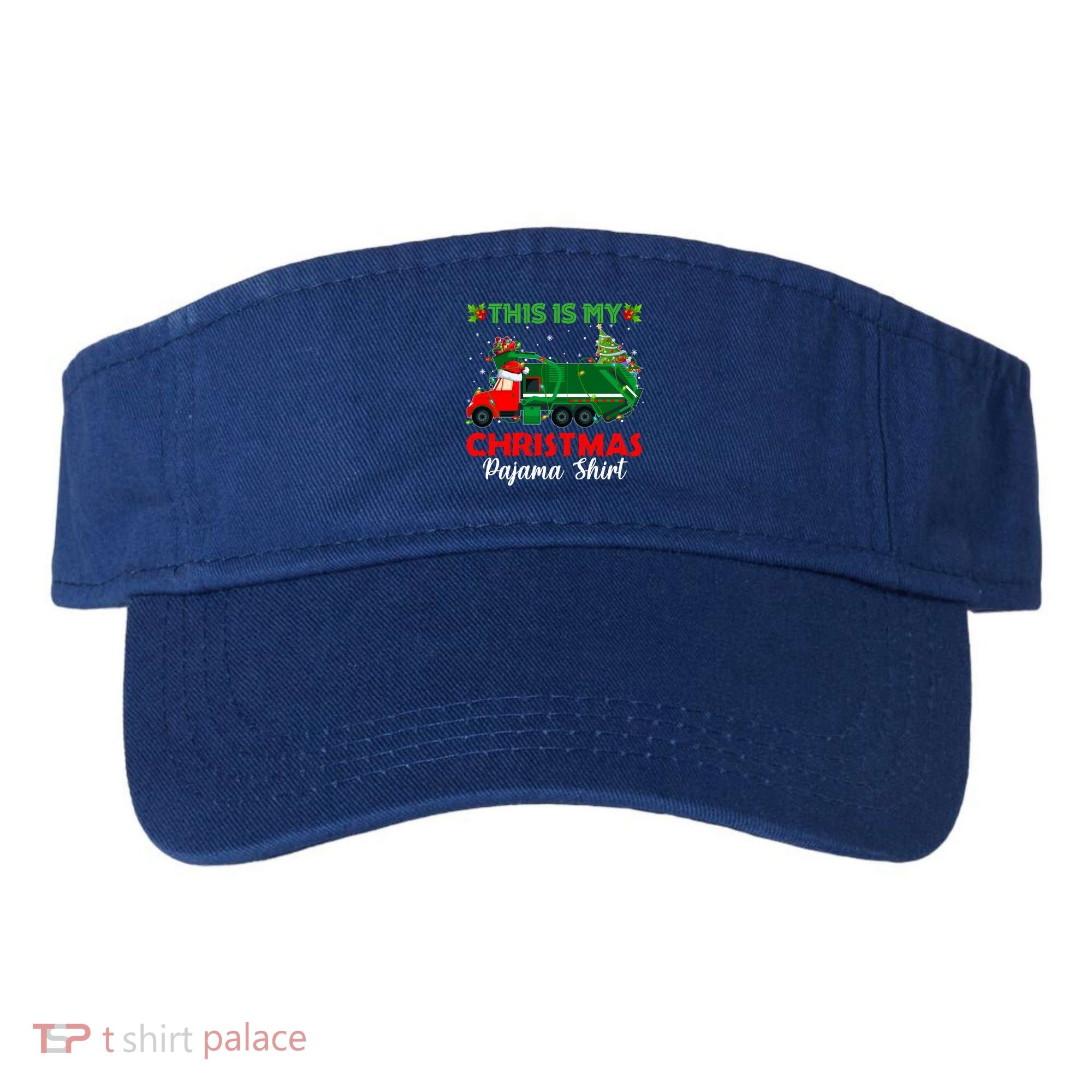 This Is My Christmas Pajama Gift Santa Garbage Truck Xmas Cute Gift Visor