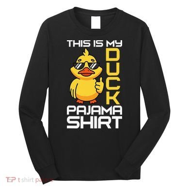 This Is My Duck Pajama Rubber Ducks Slumber Long Sleeve Shirt