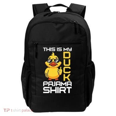 This Is My Duck Pajama Rubber Ducks Slumber Backpack
