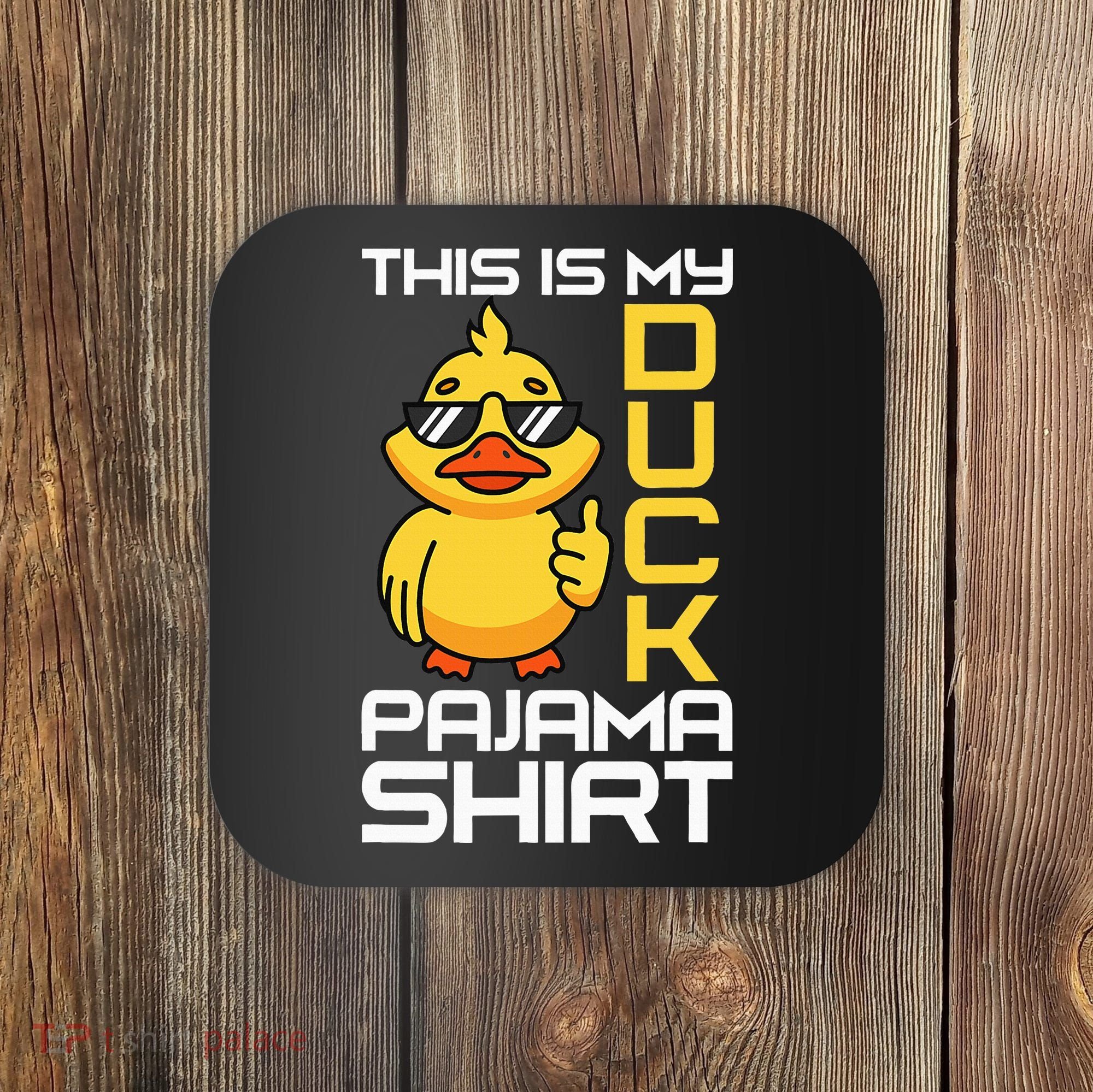 This Is My Duck Pajama Rubber Ducks Slumber Coaster