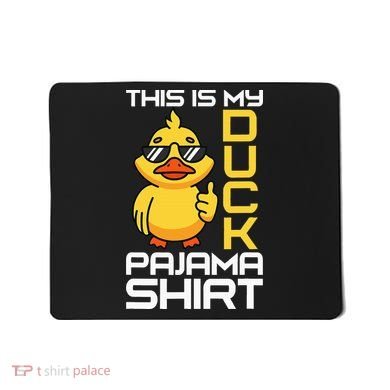 This Is My Duck Pajama Rubber Ducks Slumber Mousepad