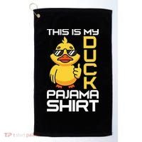This Is My Duck Pajama Rubber Ducks Slumber Golf Towel thumb 0