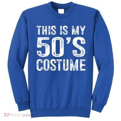 This Is My 50s Costume 1950s Halloween Costume Sweatshirt