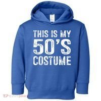 This Is My 50s Costume 1950s Halloween Costume Toddler Hoodie thumb 0