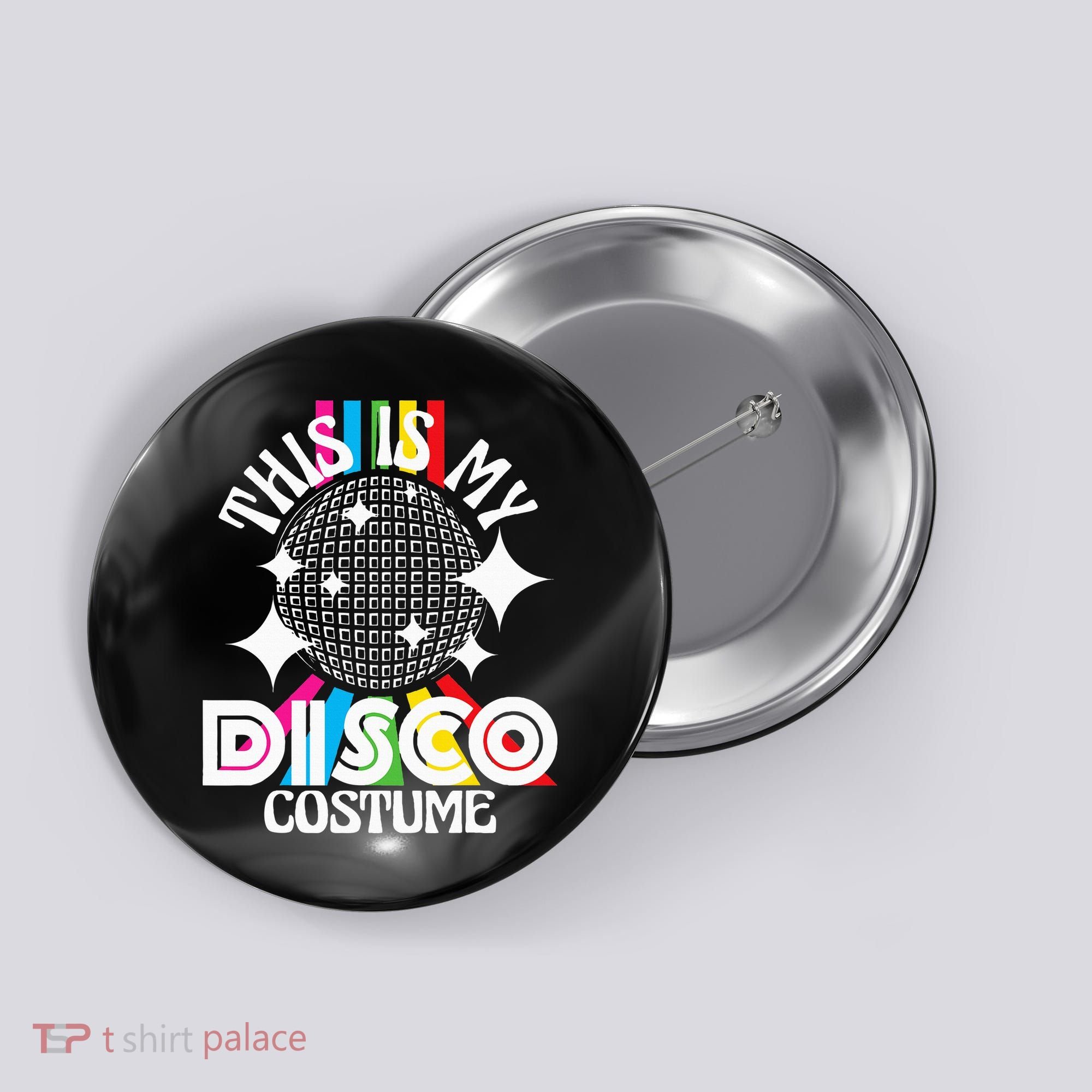 This Is My Disco Costume 1970s Funky Party Button