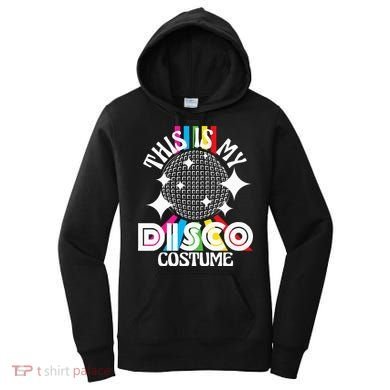 This Is My Disco Costume 1970s Funky Party Women's Hoodie