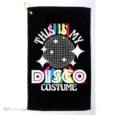 This Is My Disco Costume 1970s Funky Party Golf Towel