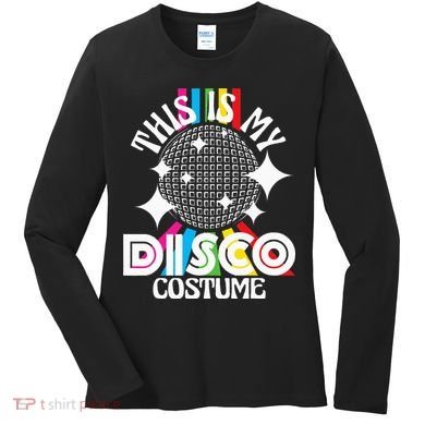 This Is My Disco Costume 1970s Funky Party Women's Long Sleeve Shirt