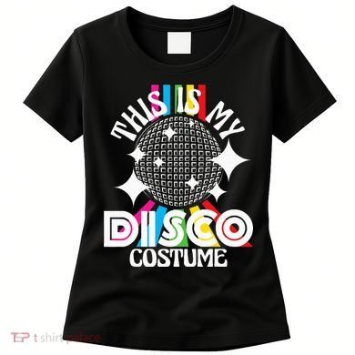 This Is My Disco Costume 1970s Funky Party Women's T-Shirt